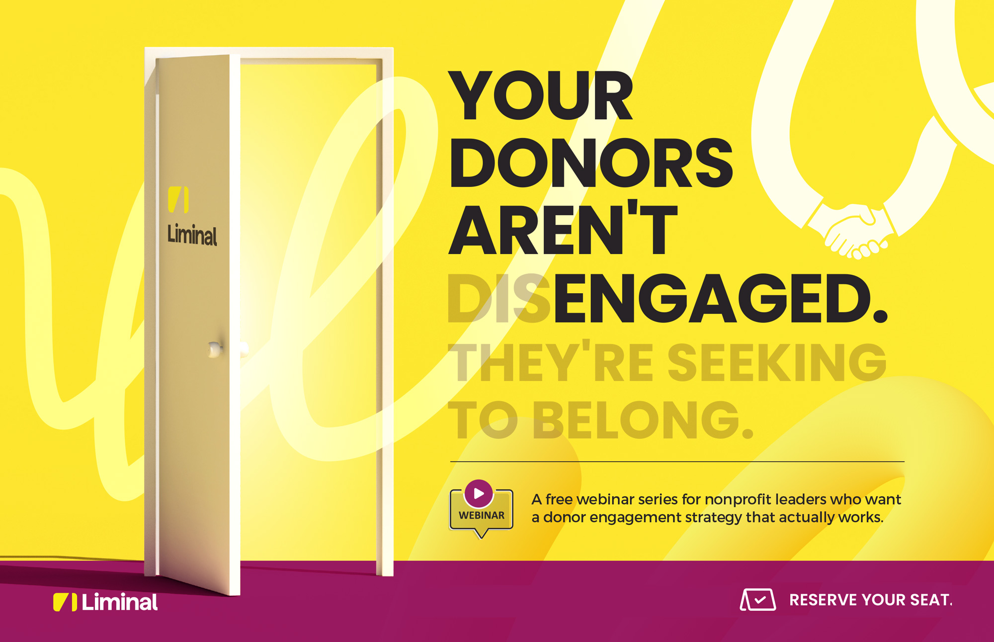 Your donors aren't disengaged. They're seeking to belong. A free webinar series from Liminal for nonprofit leaders.